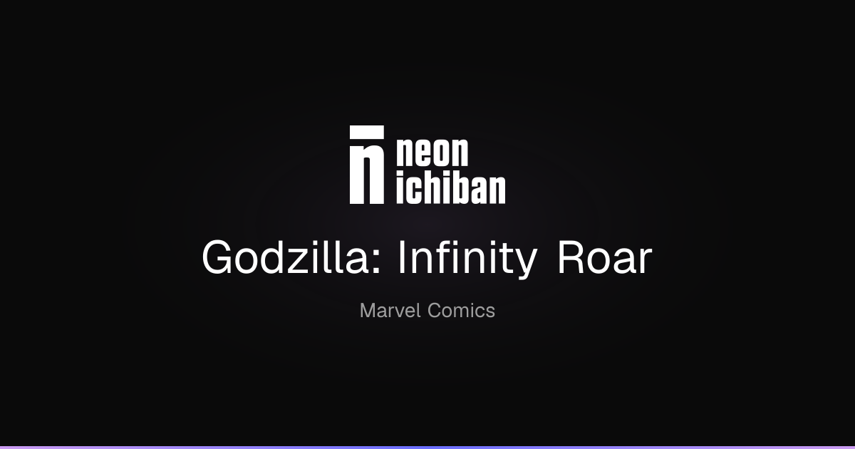 Godzilla: Infinity Roar | Neon Ichiban